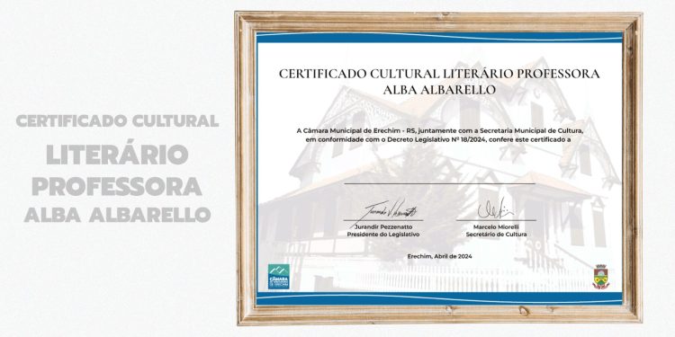 Certificado Cultural Literário Professora Alba Albarello será entregue em sessão especial no aniversário de Erechim