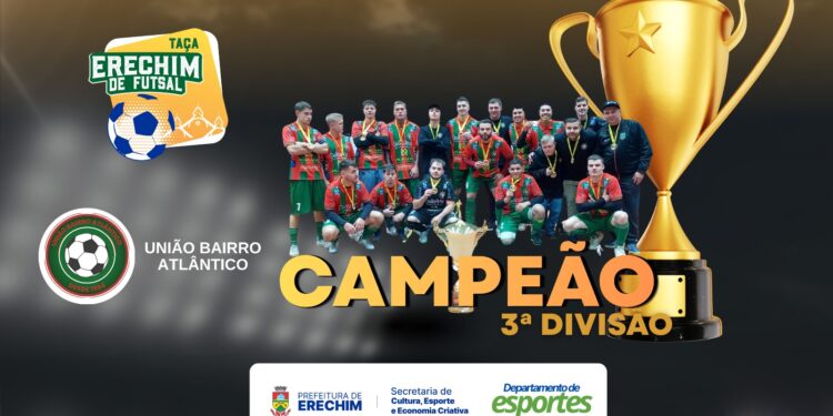 União Bairro Atlântico conquista o título da Taça Erechim de Futsal – 3ª Divisão