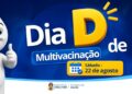 Dia D de Multivacinação terá todas as Salas de Vacinação das UBSs abertas para atualizar a caderneta de vacinação