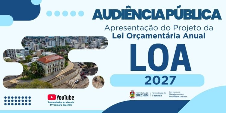 Proposta da Lei Orçamentária Anual 2027 será apresentada na próxima semana em Audiência Pública